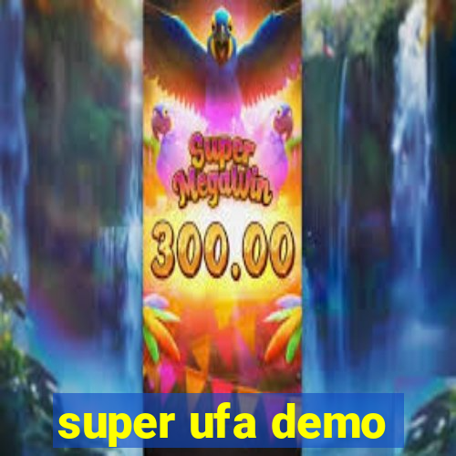 super ufa demo